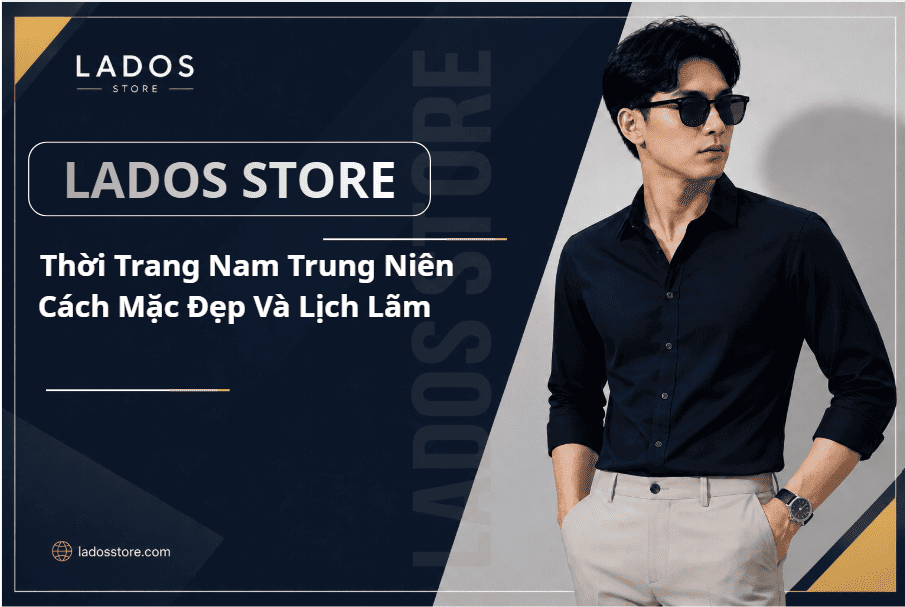 Thời trang nam trung niên phong cách lịch lãm
